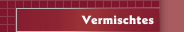 Vermischtes